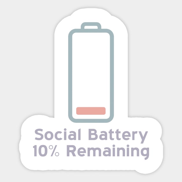 Social Battery — 10% Remaining Sticker by Fauzi's Store